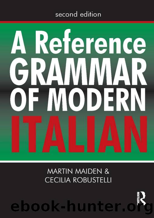 A Reference Grammar of Modern Italian by Maiden Martin Robustelli Cecilia