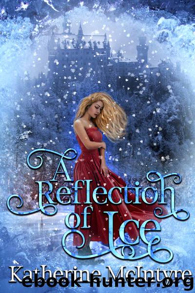 A Reflection of Ice by Katherine McIntyre