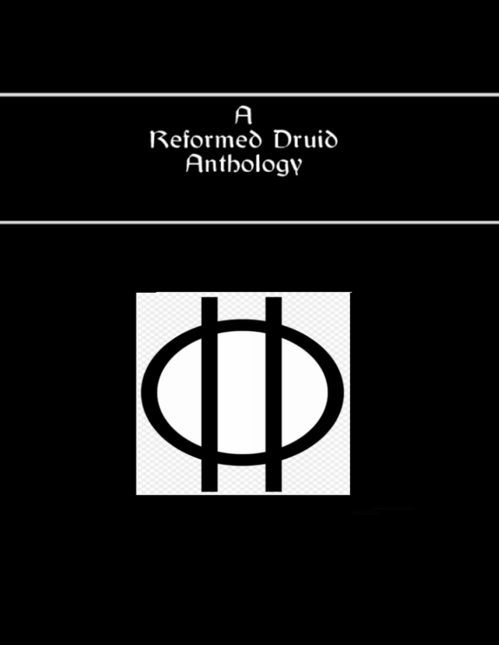 A Reformed Druid Anthology (Illustrated) by Michael Scharding