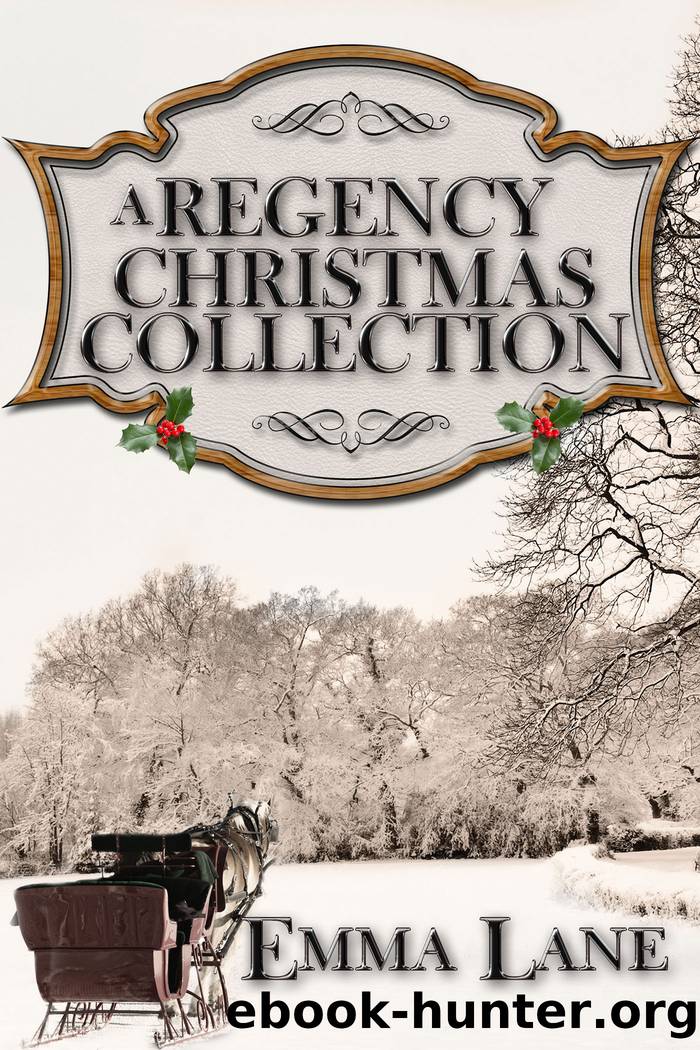A Regency Christmas Collection by Emma J Lane