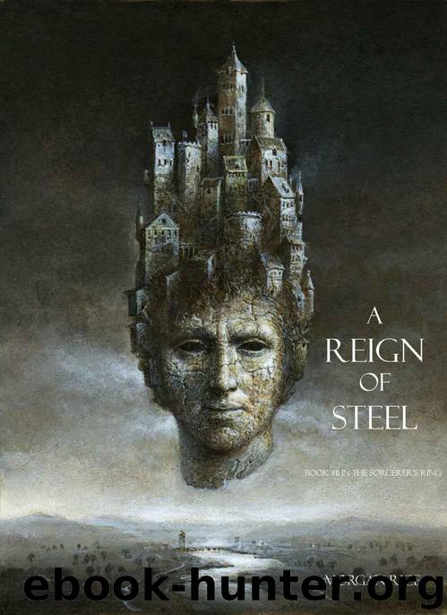A Reign of Steel (Book #11 in the Sorcerer's Ring) by Rice Morgan