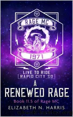 A Renewed Rage (Rage MC Book 18) by Elizabeth N. Harris