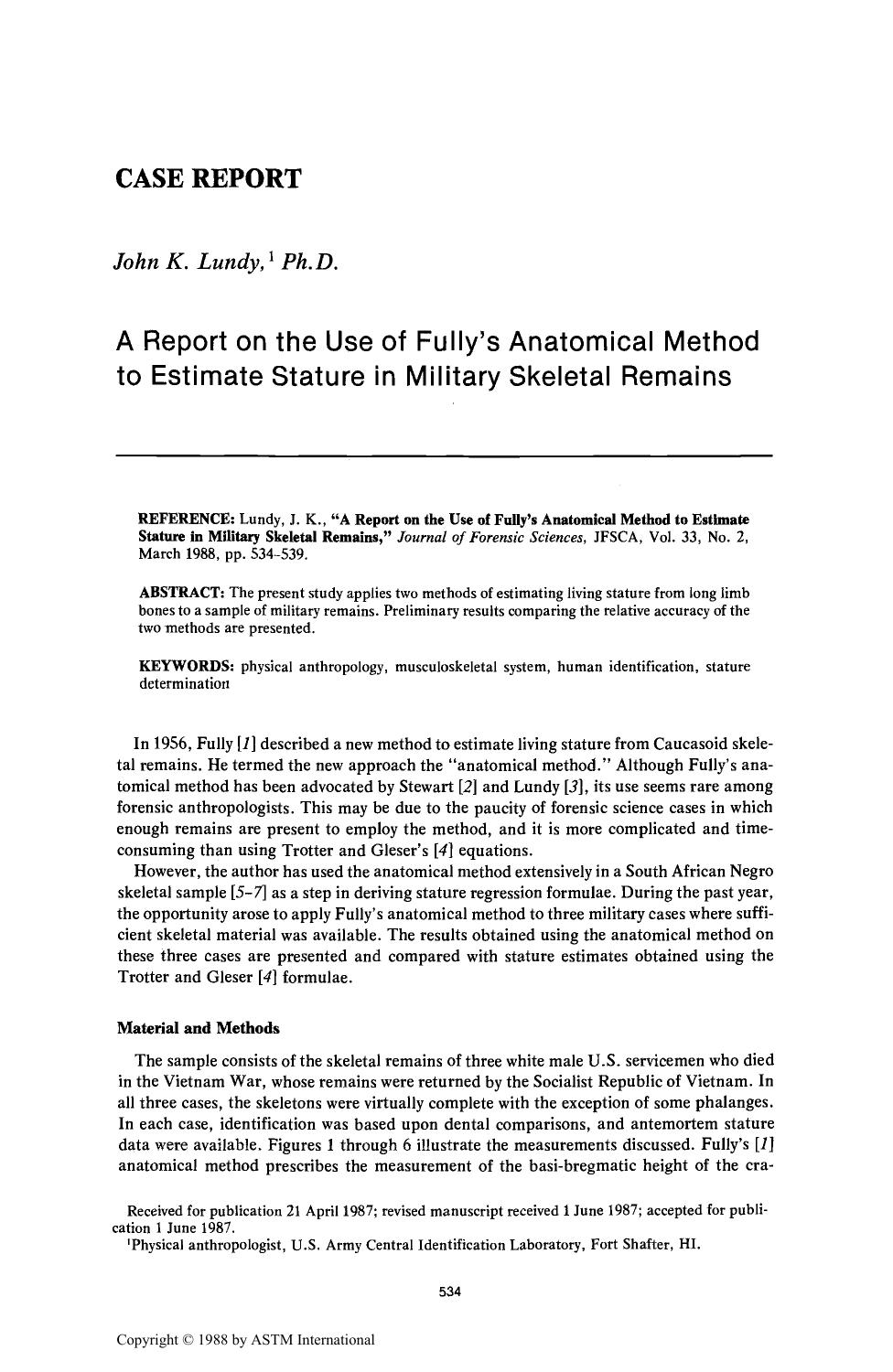 A Report on the Use of Fully's Anatomical Method to Estimate Stature in Military Skeletal Remains by Lundy JK