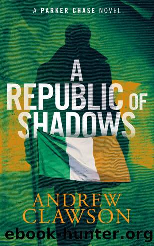 A Republic of Shadows (Parker Chase Book 4) by Andrew Clawson