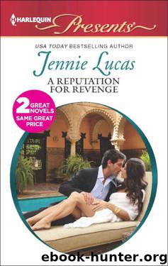 A Reputation For Revenge\The Greek Billionaire's Baby Revenge by Jennie Lucas