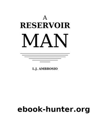 A Reservoir Man by LJ Ambrosio