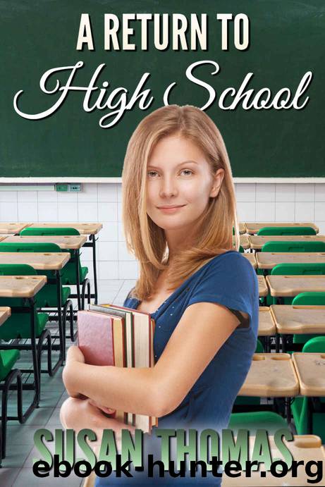 A Return to High School by Susan Thomas