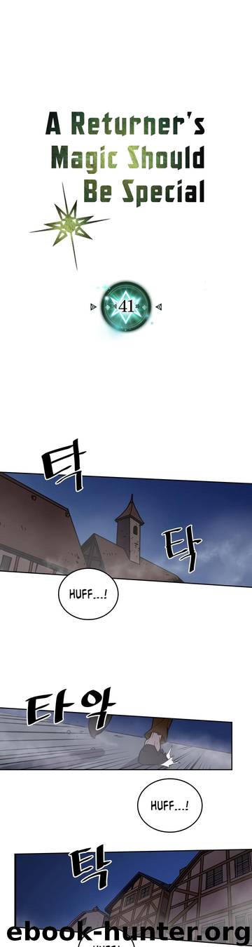 A Returner's Magic Should Be Special \ Chapter 41 by Unknown