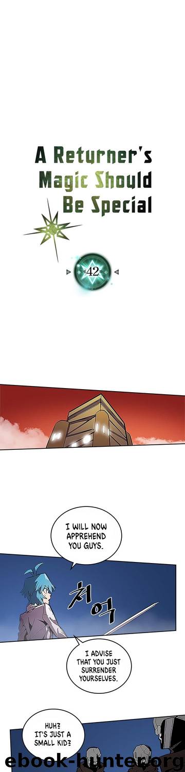 A Returner's Magic Should Be Special \ Chapter 42 by Unknown