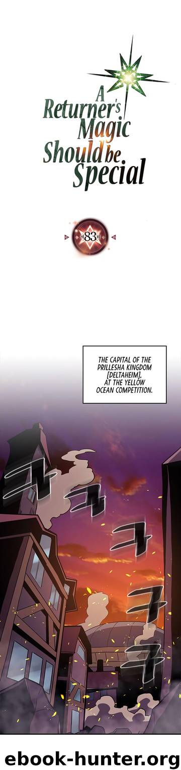 A Returner's Magic Should Be Special \ Chapter 83 by Unknown