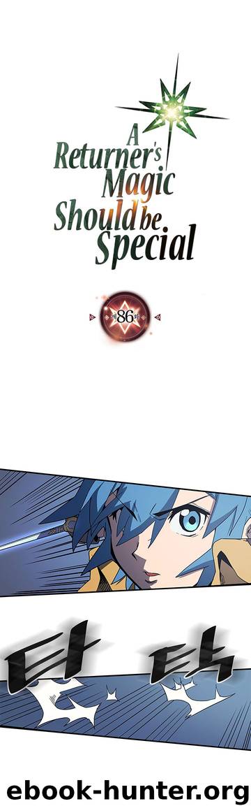 A Returner's Magic Should Be Special \ Chapter 86 by Unknown