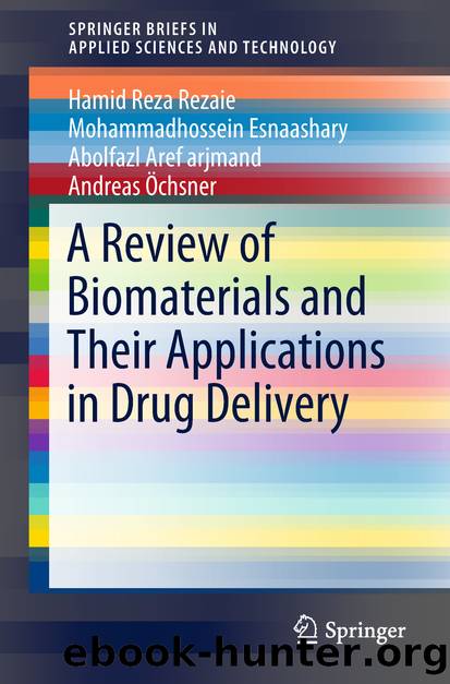 A Review of Biomaterials and Their Applications in Drug Delivery by Hamid Reza Rezaie & Mohammadhossein Esnaashary & Abolfazl Aref arjmand & Andreas Öchsner