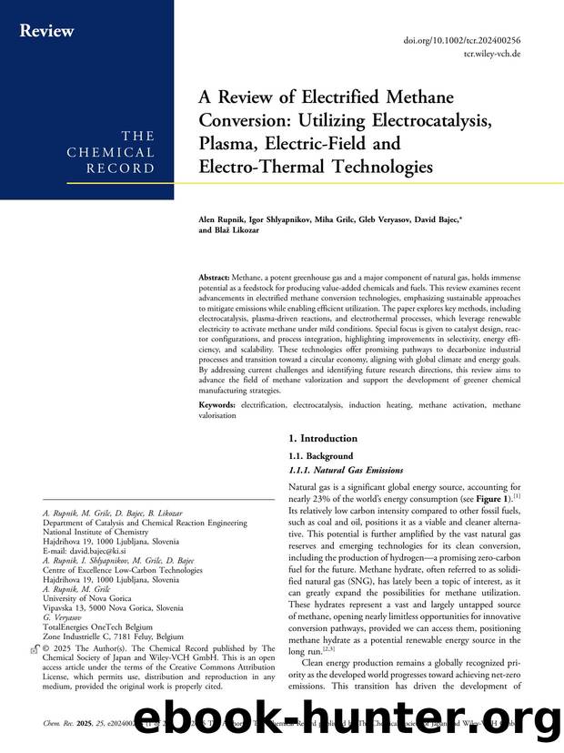 A Review of Electrified Methane Conversion: Utilizing Electrocatalysis, Plasma, ElectricâField and ElectroâThermal Technologies by Alen Rupnik & Igor Shlyapnikov & Miha Grilc & Gleb Veryasov & David Bajec & Blaž Likozar