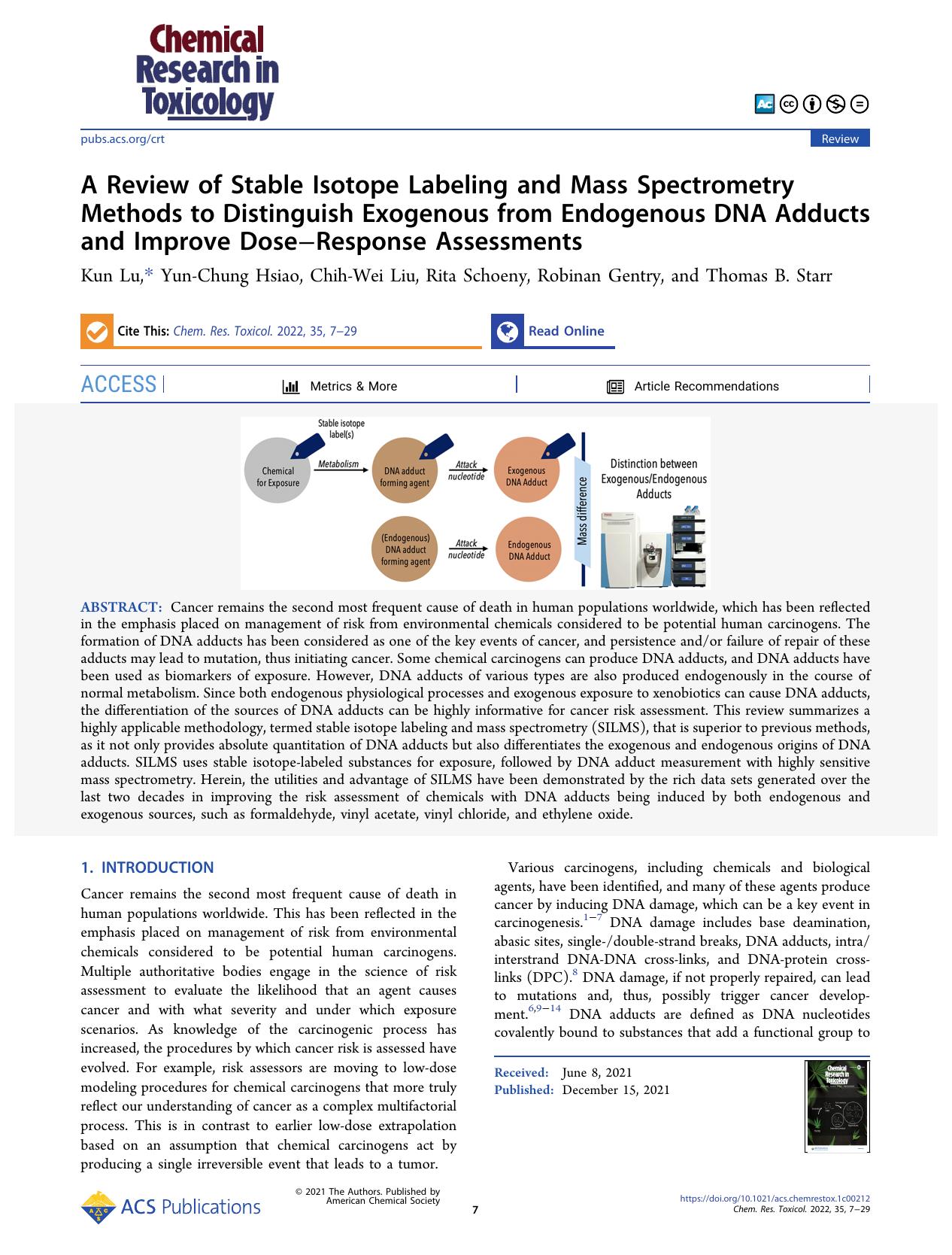 A Review of Stable Isotope Labeling and Mass Spectrometry Methods to Distinguish Exogenous from Endogenous DNA Adducts and Improve DoseâResponse Assessments by Kun Lu Yun-Chung Hsiao Chih-Wei Liu Rita Schoeny Robinan Gentry and Thomas B. Starr