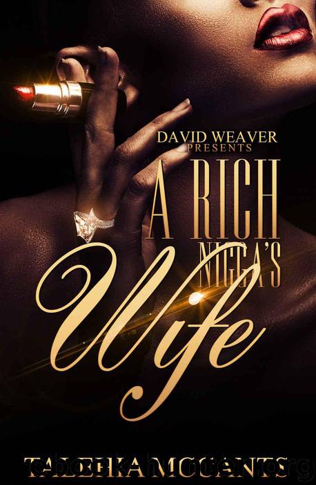 A Rich Nigga's Wife by Talehia McCants