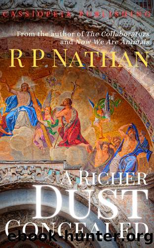 A Richer Dust Concealed by R P Nathan