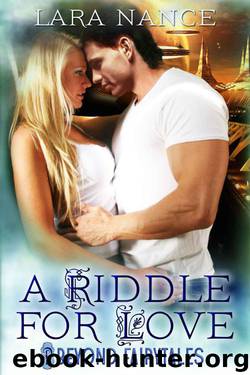 A Riddle For Love (Beyond Fairytales) by Lara Nance
