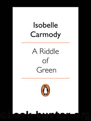 A Riddle of Green by Isobelle Carmody