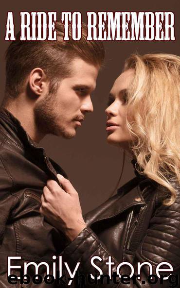 A Ride to Remember (Biker Erotic Romance) by Stone Emily