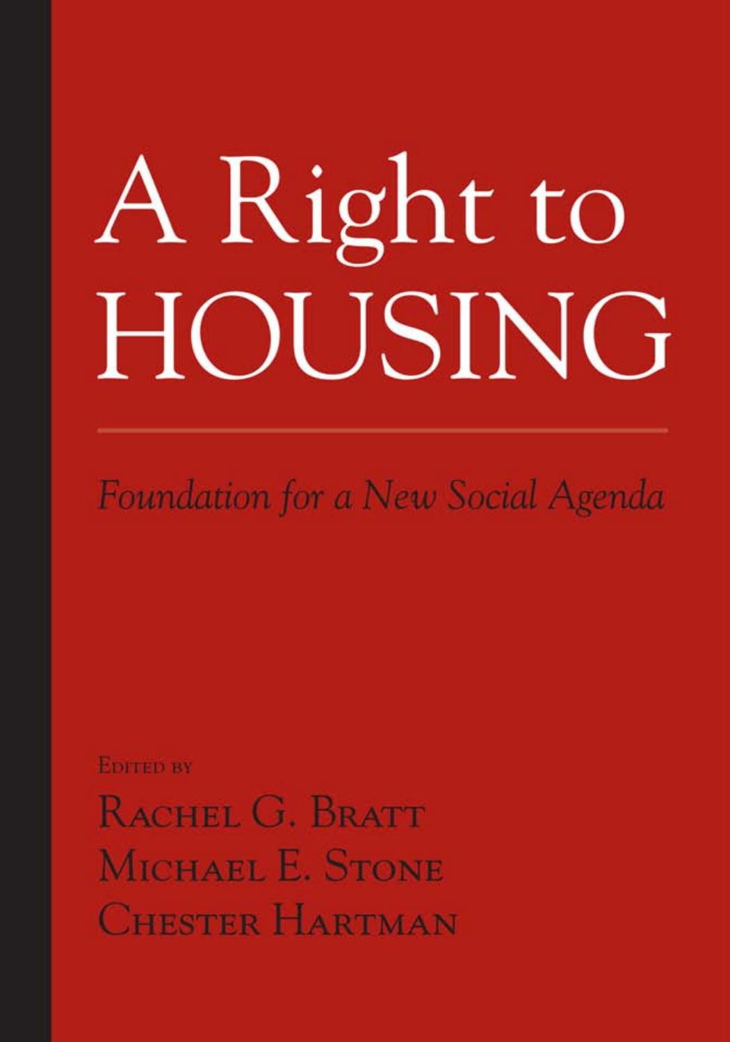 A Right to Housing : Foundation for a New Social Agenda by Rachel Bratt; Michael Stone; Chester Hartman