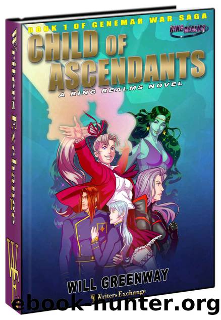 A Ring Realms Novel: Genemar War Saga Book 1: Child of Ascendants by Will Greenway