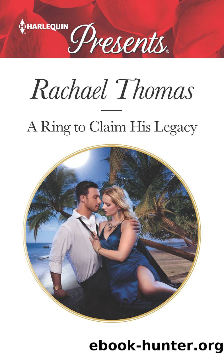 A Ring to Claim His Legacy by Rachael Thomas
