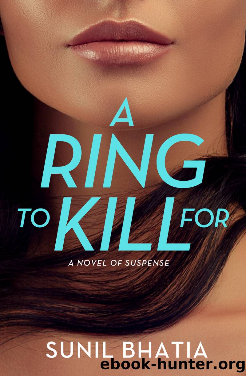 A Ring to Kill for by Sunil Bhatia
