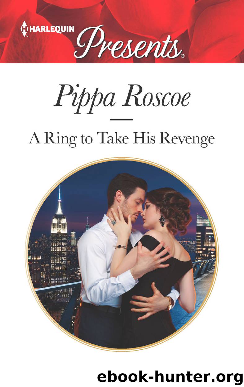 A Ring to Take His Revenge by Pippa Roscoe