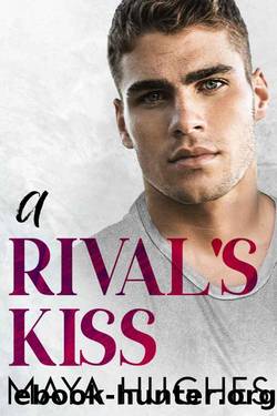 A Rival's Kiss (Fulton U Rivals) by Maya Hughes