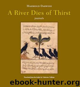 A River Dies of Thirst by Cobham Catherine Darwish Mahmoud