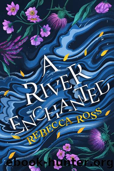 A River Enchanted by Rebecca Ross