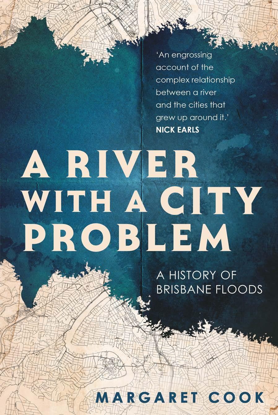 A River with a City Problem : A History of Brisbane Floods by Margaret Cook