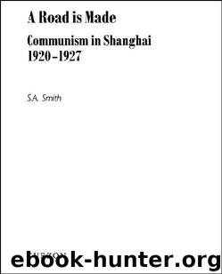 A Road Is Made (Chinese Worlds) by Steve Smith