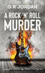 A Rock 'n' Roll Murder by G R Jordan