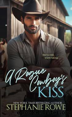 A Rogue Cowboy's Kiss (The Hart Ranch Billionaires Book 5) by Stephanie Rowe
