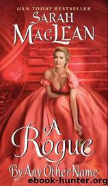 A Rogue by Any Other Name - Scoundrels 01 (2012) by Sarah Maclean