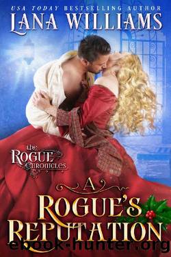 A Rogue's Reputation (The Rogue Chronicles Book 2) by Lana Williams