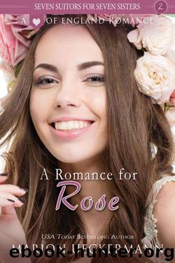 A Romance for Rose (Seven Suitors for Seven Sisters Book 5) by Ueckermann Marion