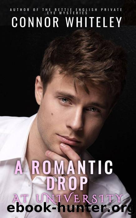 A Romantic Drop At University by Connor Whiteley