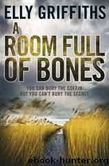 A Room Full of Bones: A Ruth Galloway Investigation by Griffiths Elly