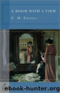 A Room With a View by E. M. Forster & Radhika Jones