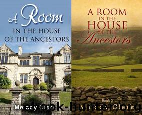 A Room in the House of the Ancestors, Books One and Two by Melody Clark