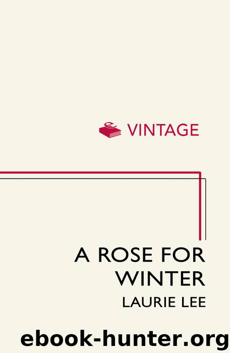 A Rose For Winter by Laurie Lee