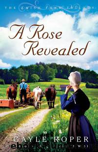 A Rose Revealed by Gayle Roper
