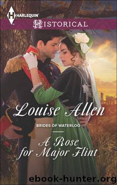 A Rose for Major Flint (Brides of Waterloo) by Louise Allen