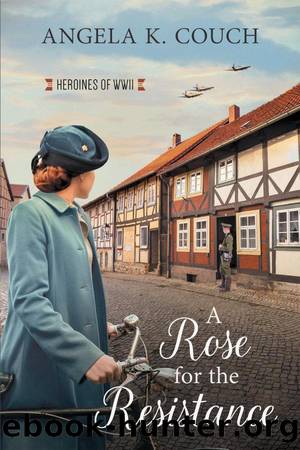 A Rose for the Resistance by Angela K. Couch