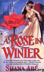 A Rose in Winter by Shana Abe