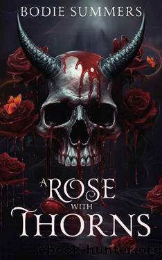 A Rose with Thorns: A dark stalker romance by Bodie Summers