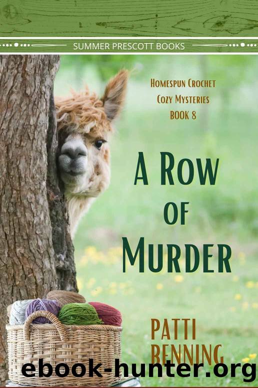 A Row of Murder: Homespun Crochet Cozy Mysteries, Book 8 by Benning Patti