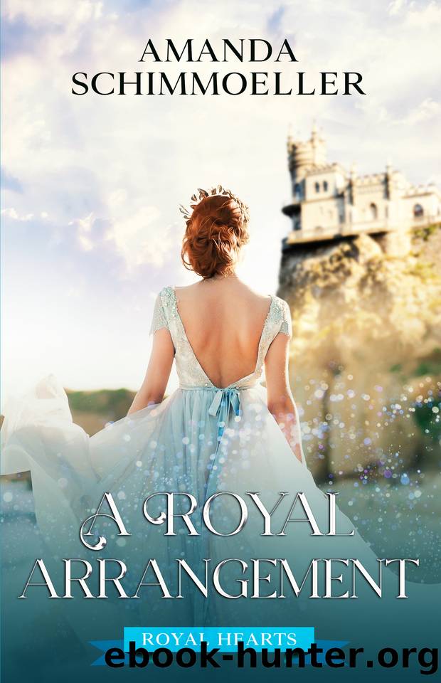 A Royal Arrangement (Royal Hearts Book 3) by Amanda Schimmoeller